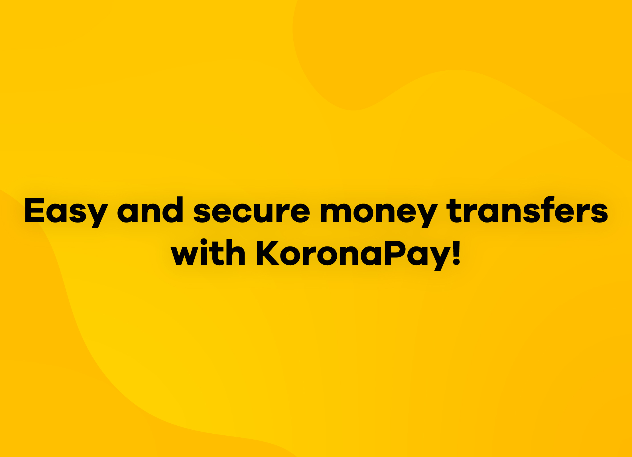 Easy and Secure Money Transfer with KoronaPay